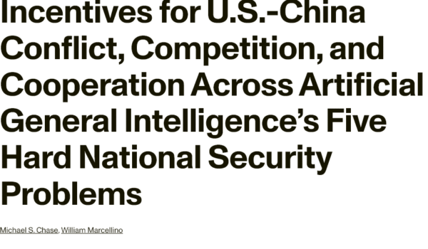 انگیزه‌هایی برای درگیری، رقابت و همکاری ایالات متحده و چین در پنج مشکل سخت امنیت ملی هوش مصنوعی عمومی